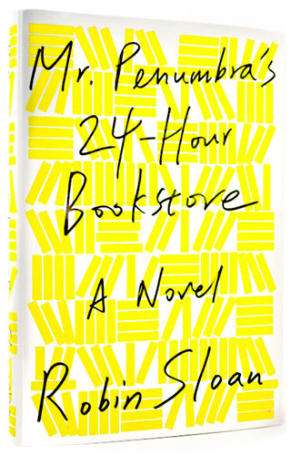 Mr. Penumbra's 24-hour book store cover sloan