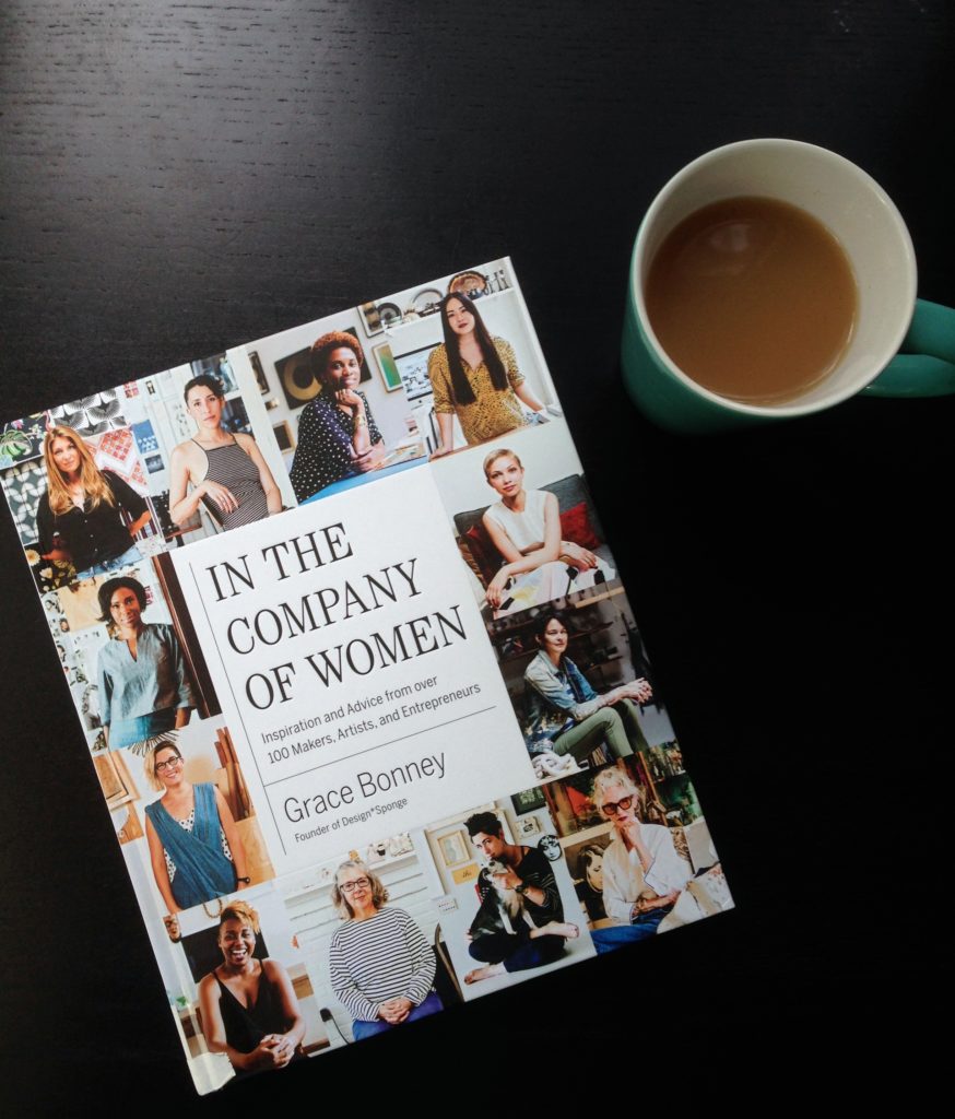 In the Company of Women: Inspiration and Advice from over 100